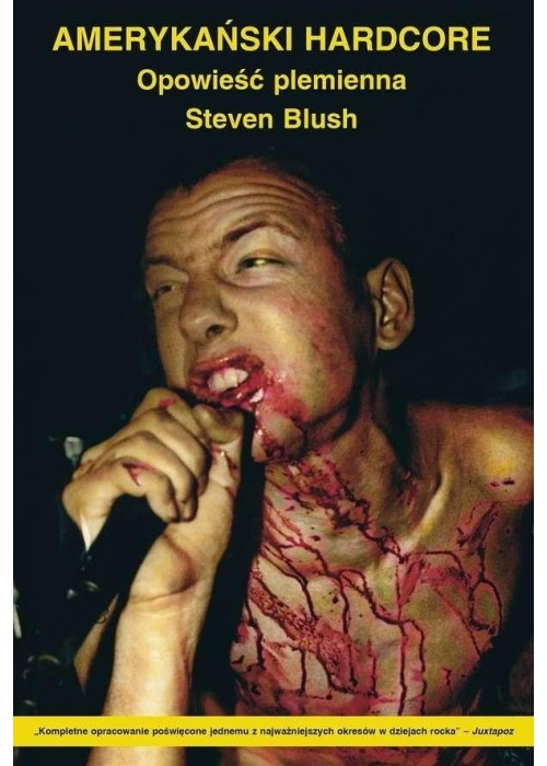 Amerykański hardcore. Opowieść plemienna