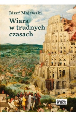 Wiara w trudnych czasach