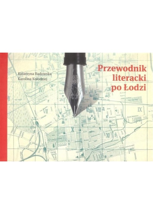 Przewodnik literacki po Łodzi