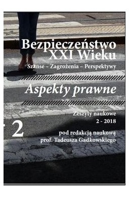 Bezpieczeństwo XXI wieku T.2 Aspekty prawne