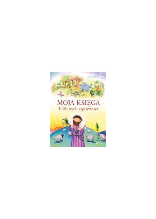 Moja księga biblijnych opowieści