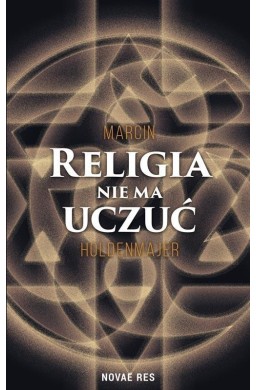 Religia nie ma uczuć