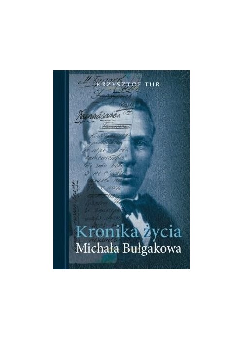 Kronika życia Michała Bułgakowa