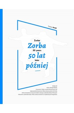 Zorba 50 lat później