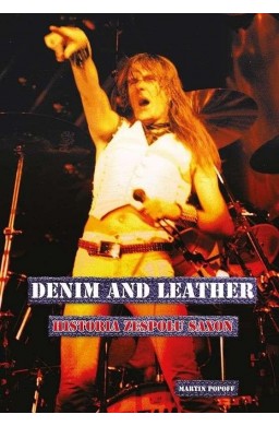 Denim and leather. Historia zespołu Saxon
