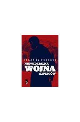 Niewidzialna wojna szpiegów