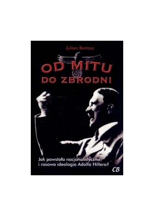 Od mitu do zbrodni