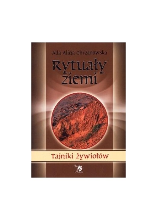 Tajniki żywiołów. Rytuały ziemi