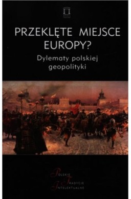 Przeklęte miejsce Europy?