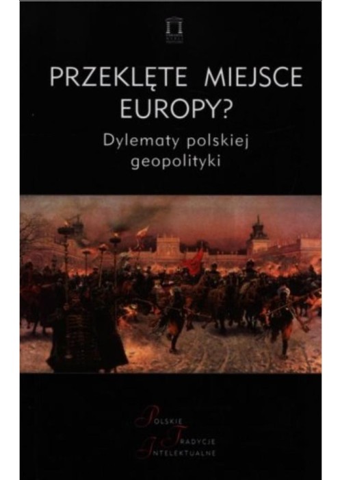 Przeklęte miejsce Europy?