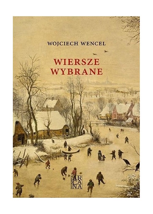 Wiersze wybrane - Wojciech Wencel