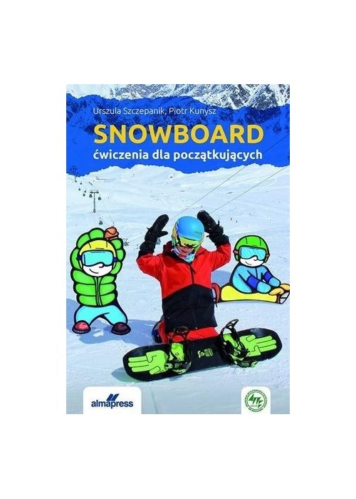 Snowboard. Ćwiczenia dla początkujących