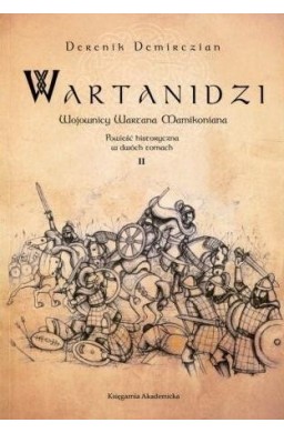 Wartanidzi Wojownicy Wartana Mamikoniana T.2