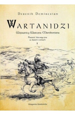 Wartanidzi. Wojownicy Wartana Mamikoniana T.1