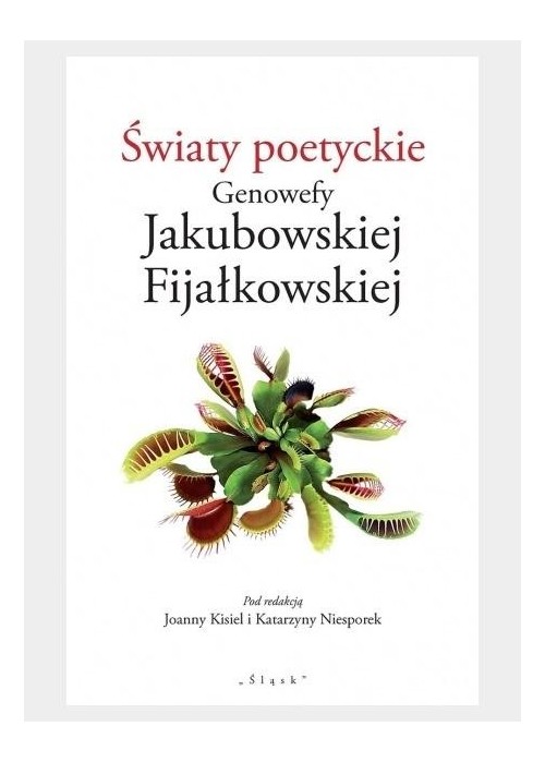 Światy poetyckie Genowefy Jakubowskiej...