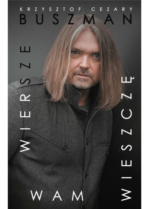 Wiersze wam wieszczę