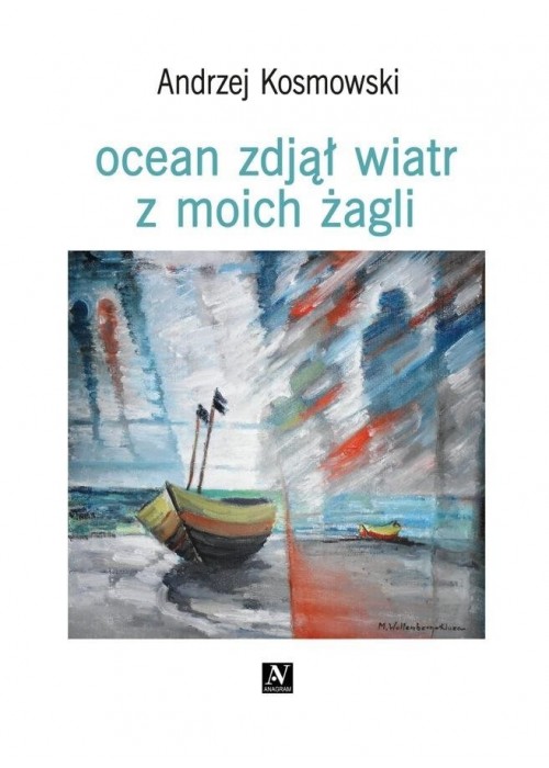 Ocean zdjął wiatr z moich żagli