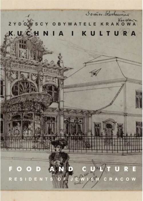 Żydowscy obywatele Krakowa T.3 Kuchnia i kultura