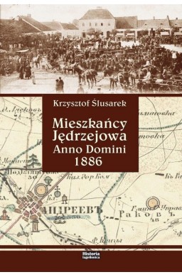 Mieszkańcy Jędrzejowa. Anno Domini 1886