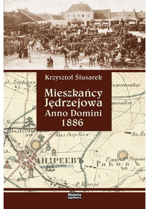 Mieszkańcy Jędrzejowa. Anno Domini 1886