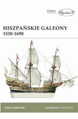 Hiszpańskie Galeony 1530-1690 w.2019