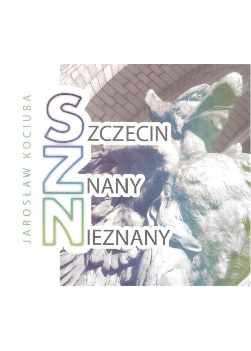 Szczecin znany nieznany