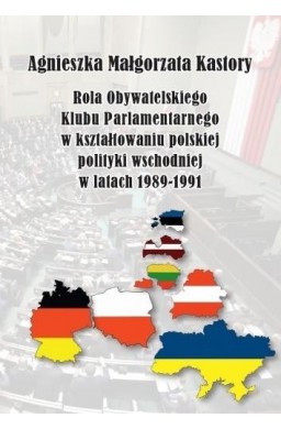 Rola OKP w kształtowaniu polskiej pol. wschod. ..