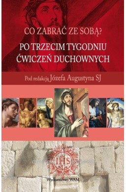 Po trzecim tygodniu ćwiczeń duchownych