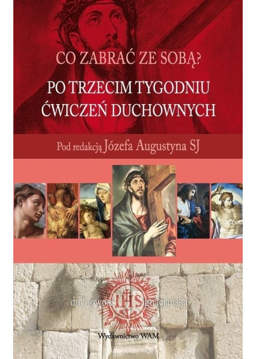 Po trzecim tygodniu ćwiczeń duchownych Po trzecim tygodniu ćwiczeń duchownych