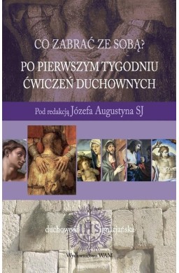 Po pierwszym tygodniu ćwiczeń duchownych