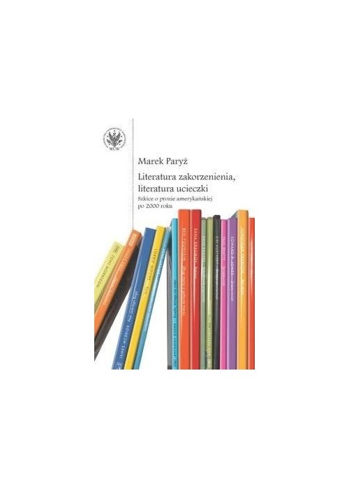 Literatura zakorzenienia, literatura ucieczki