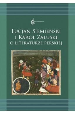 Lucjan Siemieński i Karol Załuski o literaturze...