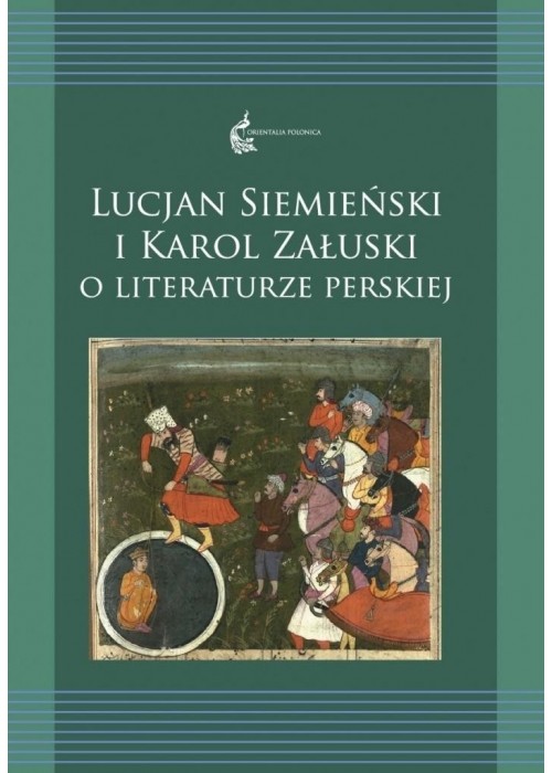 Lucjan Siemieński i Karol Załuski o literaturze...