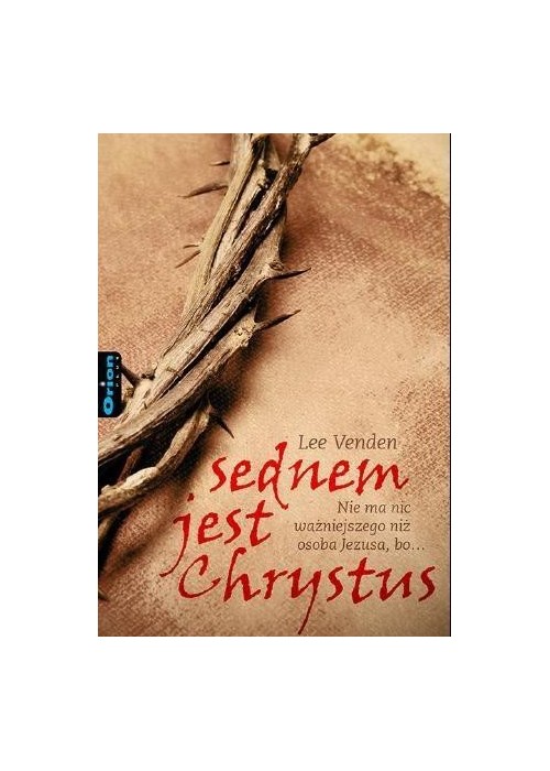 Sednem jest Chrystus