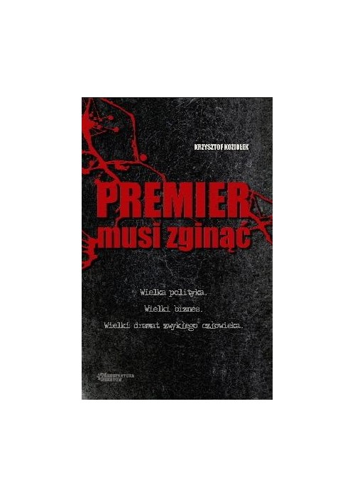 Premier musi zginąć