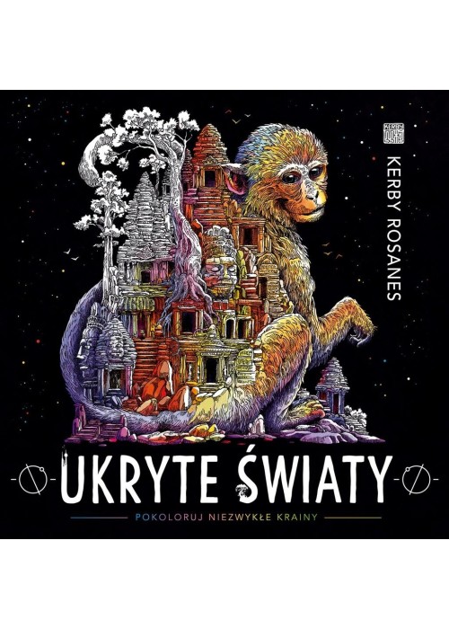 Ukryte światy. Pokoloruj niezwykłe krainy
