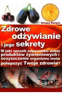 Zdrowe odżywianie i jego sekrety