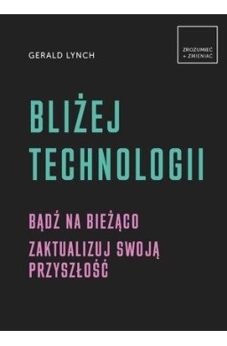 Bliżej technologii