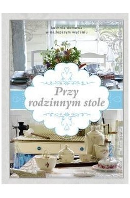 Przy rodzinnym stole