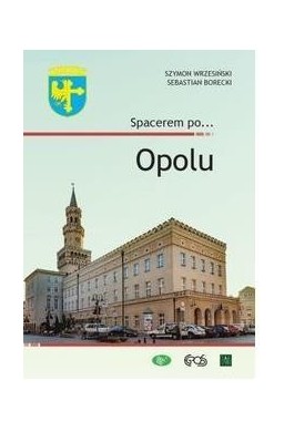 Spacerem po... Opolu