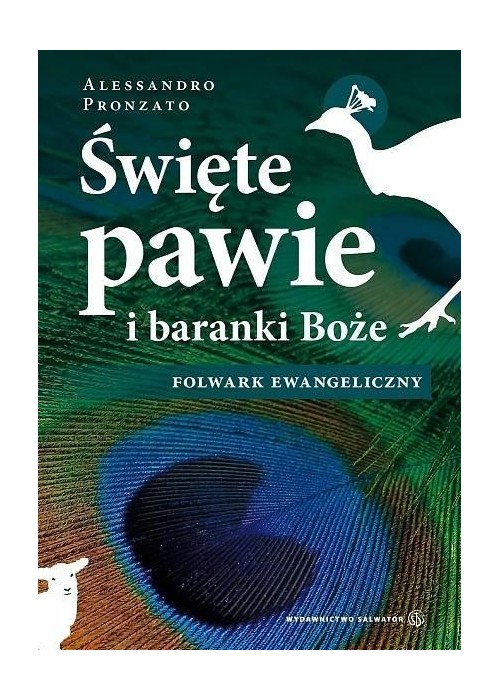 Święte pawie i baranki Boże. Folwark ewangeliczny