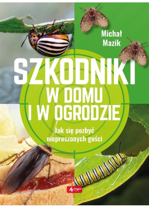 Szkodniki w domu i w ogrodzie