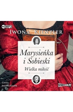 Marysieńka i Sobieski. Wielka miłość. Audiobook