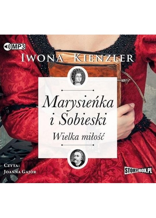 Marysieńka i Sobieski. Wielka miłość. Audiobook