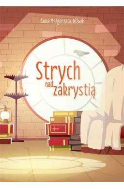 Strych nad zakrystią