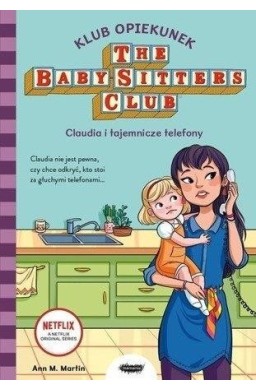 Klub opiekunek. Claudia i tajemnicze telefony