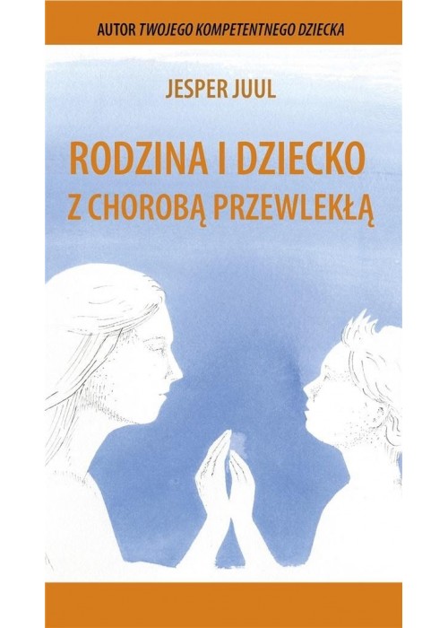 Rodzina i dziecko z chorobą przewlekłą