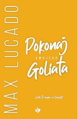 Pokonaj swojego Goliata