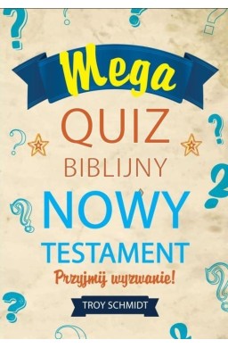 Mega quiz biblijny - Nowy Testament