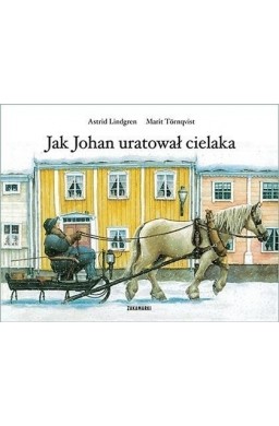 Jak Johan uratował cielaka